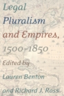 Legal Pluralism and Empires, 1500-1850 - eBook