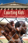 Courting Kids : Inside an Experimental Youth Court - Book