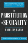The Prostitution of Sexuality : The Global Exploitation of Women - Book