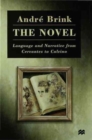 The Novel : Language and Narrative from Cervantes to Calvino - Book