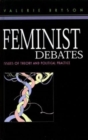 Feminist Debates : Issues of Theory and Political Practice - Book