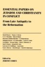 Essential Papers on Judaism and Christianity in Conflict - Book