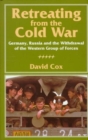 Retreating from the Cold War : Germany, Russia and the Withdrawal of the Western Group of Forces - Book