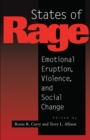 States of Rage : On Cultural Emotion and Social Change - Book