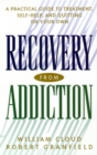 Recovery from Addiction : A Practical Guide to Treatment, Self-Help, and Quitting on Your Own - Book