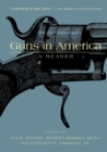 Guns in America : A Historical Reader - Book