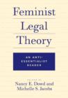 Feminist Legal Theory : An Anti-Essentialist Reader - Book