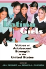 Latina Girls : Voices of Adolescent Strength in the U.S. - Book