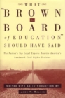 What Brown v. Board of Education Should Have Said - Jack M. Balkin