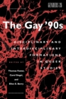 The Gay '90s : Disciplinary and Interdisciplinary Formations in Queer Studies - Book