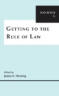 Getting to the Rule of Law : NOMOS L - eBook