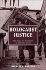 Holocaust Justice : The Battle for Restitution in America's Courts - eBook