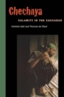 Chechnya : Calamity in the Caucasus - Book