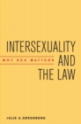 Intersexuality and the Law : Why Sex Matters - Book