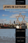 Jews in Gotham : New York Jews in a Changing City, 1920-2010 - Book