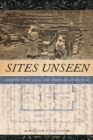 Sites Unseen : Architecture, Race, and American Literature - eBook