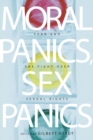 Moral Panics, Sex Panics : Fear and the Fight over Sexual Rights - Book