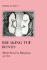 Breaking the Bonds : Marital Discord in Pennsylvania, 1730-1830 - eBook