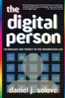 The Digital Person : Technology and Privacy in the Information Age - Book
