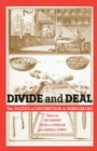 Divide and Deal : The Politics of Distribution in Democracies - Book