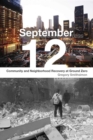 September 12 : Community and Neighborhood Recovery at Ground Zero - Book