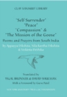“Self-Surrender,” “Peace,” “Compassion,” and the “Mission of the Goose” : Poems and Prayers from South India - Book