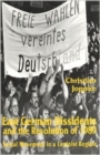 East German Dissidents and the Revolution of 1989 : Social Movement in a Leninist Regime - Book