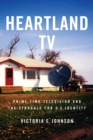 Heartland TV : Prime Time Television and the Struggle for U.S. Identity - Book
