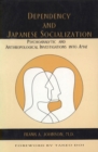 Dependency and Japanese Socialization : Psychoanalytic and Anthropological Investigations in Amae - eBook