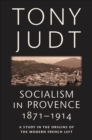 Socialism in Provence, 1871-1914 - eBook