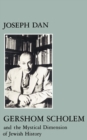 Gershom Scholem and the Mystical Dimension of Jewish History - eBook