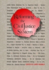 Reforming the Civil Justice System - Book
