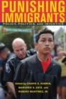 Punishing Immigrants : Policy, Politics, and Injustice - eBook