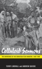 Celluloid Sermons : The Emergence of the Christian Film Industry, 1930-1986 - eBook