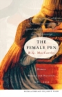 The Female Pen : Women Writers and Novelists, 1621-1818 - Book
