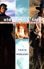 Old Wives' Tales and Other Women's Stories - Book