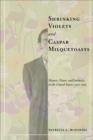 Shrinking Violets and Caspar Milquetoasts : Shyness, Power, and Intimacy in the United States, 1950-1995 - eBook