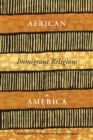 African Immigrant Religions in America - eBook