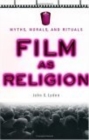 Film as Religion : Myths, Morals, and Rituals - eBook