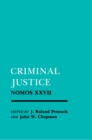 Criminal Justice : Nomos XXVII - Book