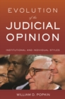 Evolution of the Judicial Opinion : Institutional and Individual Styles - eBook