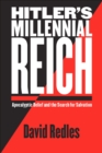 Hitler's Millennial Reich : Apocalyptic Belief and the Search for Salvation - eBook