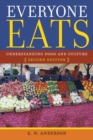 Everyone Eats : Understanding Food and Culture - Book