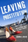 Leaving Prostitution : Getting Out and Staying Out of Sex Work - Book