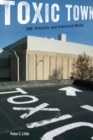 Toxic Town : IBM, Pollution, and Industrial Risks - eBook