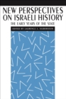 New Perspectives on Israeli History : The Early Years of the State - eBook
