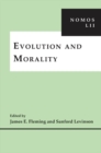 Evolution and Morality : NOMOS LII - Book