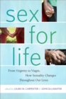 Sex for Life : From Virginity to Viagra, How Sexuality Changes Throughout Our Lives - Book