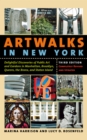 Artwalks in New York : Delightful Discoveries of Public Art and Gardens in Manhattan, Brooklyn, the Bronx, Queens, and Staten Island - eBook