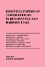 Essential Papers on Jewish Culture in Renaissance and Baroque Italy - Book